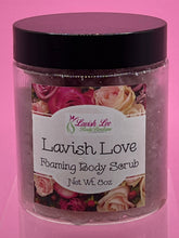 Load image into Gallery viewer, LAVISH LOVE FOAMING BODY SCRUB